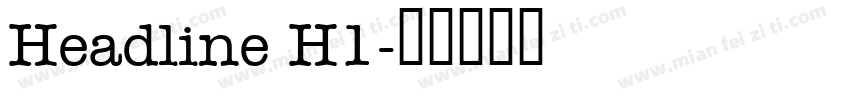 Headline H1字体转换